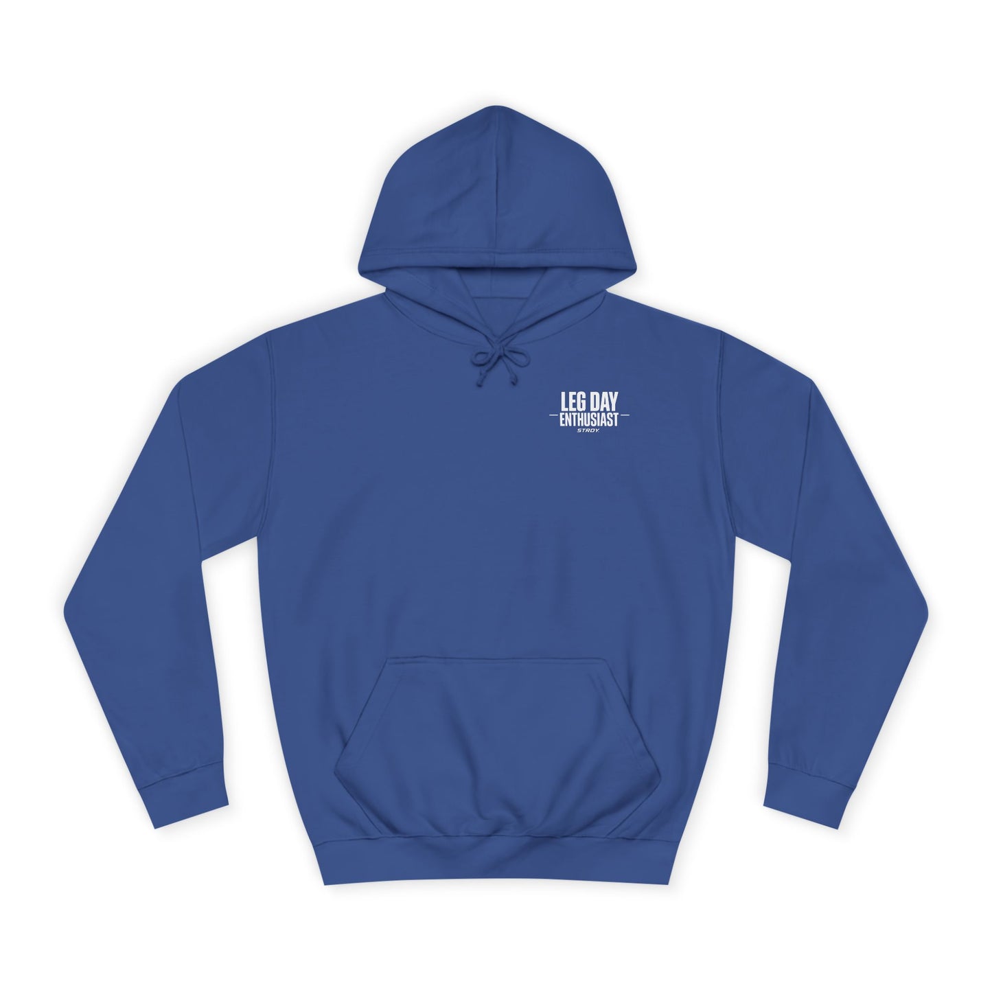 STRDY. “Leg Day Enthusiast” Graphic Hoodie