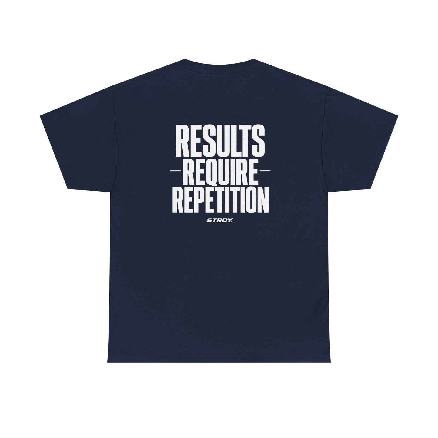 STRDY. “Results Require Repitition” Graphic T-shirt