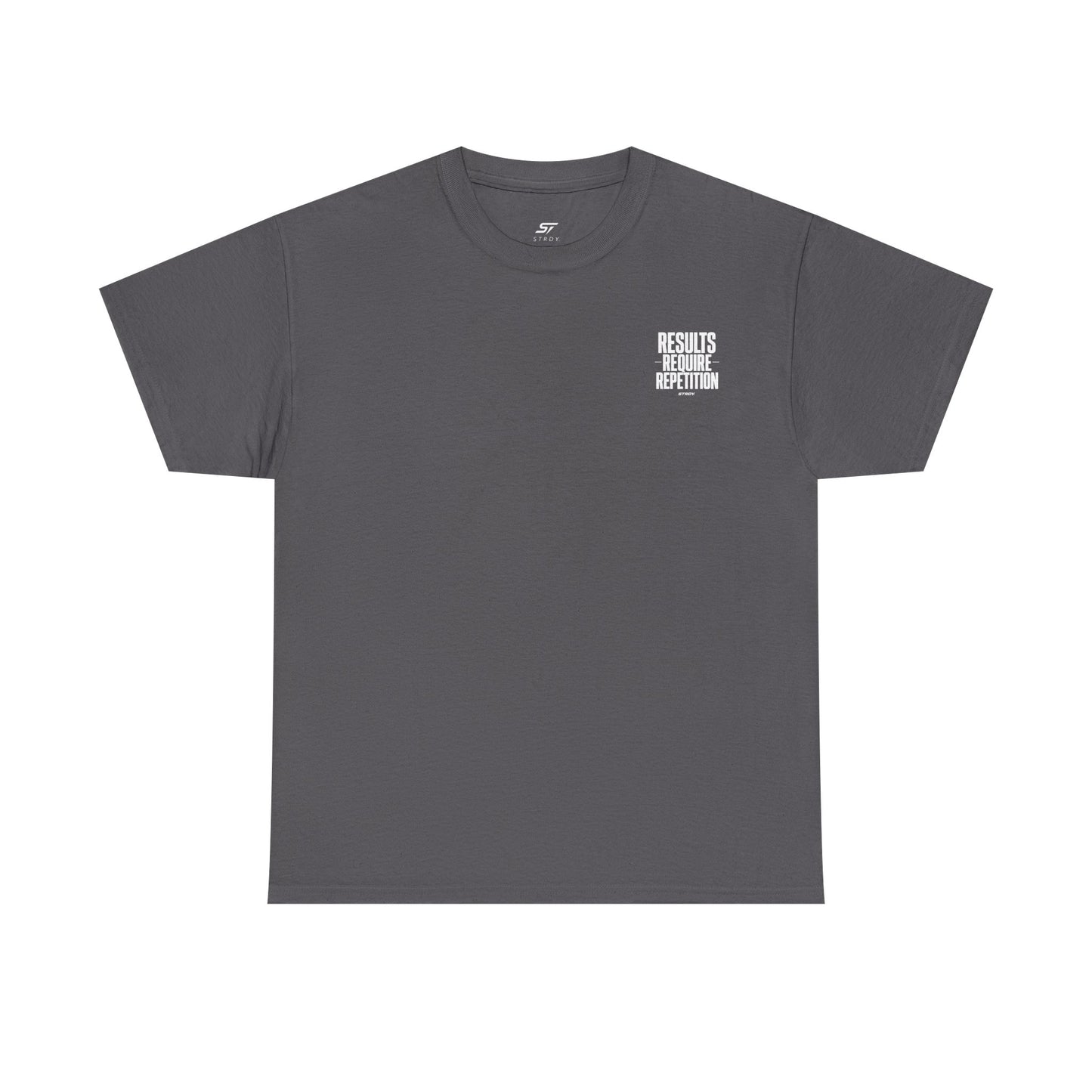 STRDY. “Results Require Repitition” Graphic T-shirt