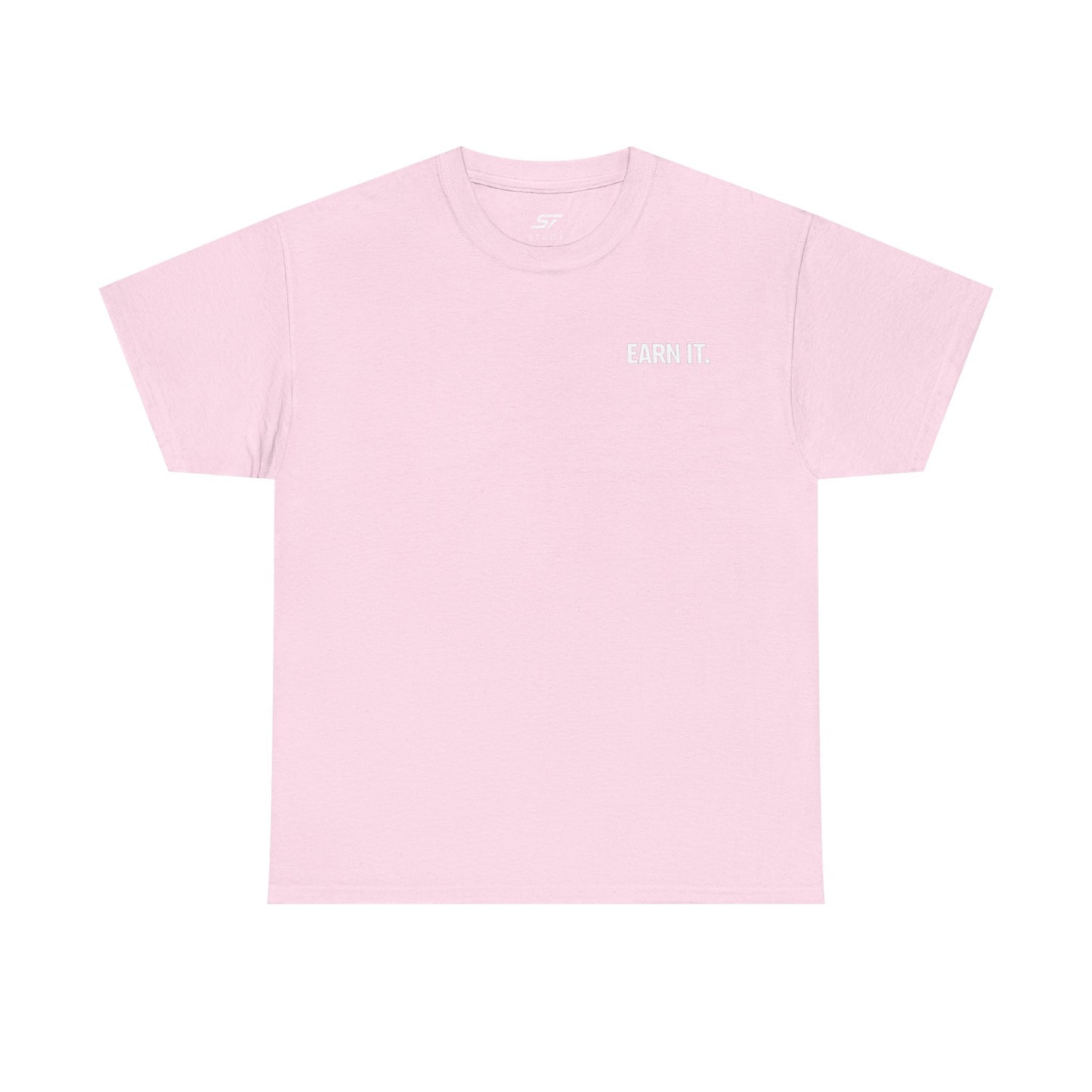 STRDY. “EARN IT “NOBODY CARES WORK HARDER” Graphic T‑Shirt