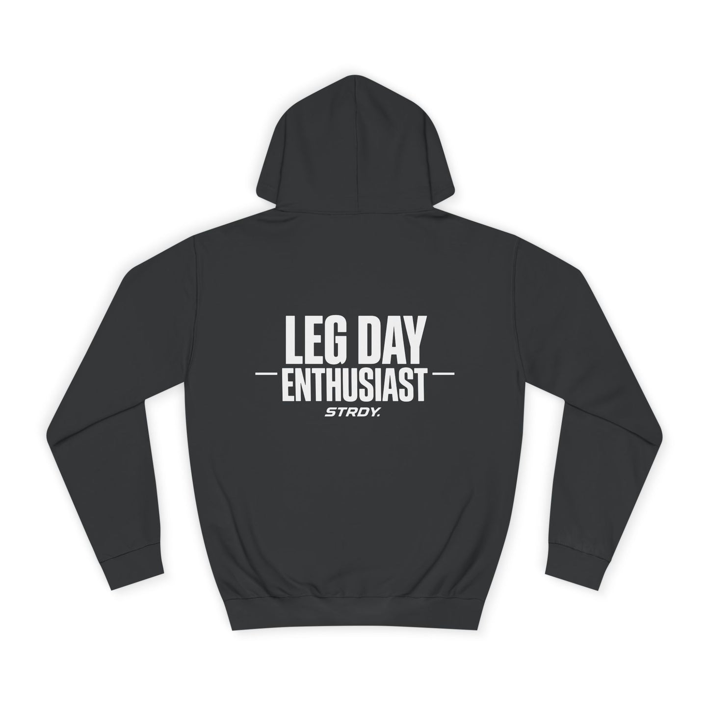 STRDY. “Leg Day Enthusiast” Graphic Hoodie