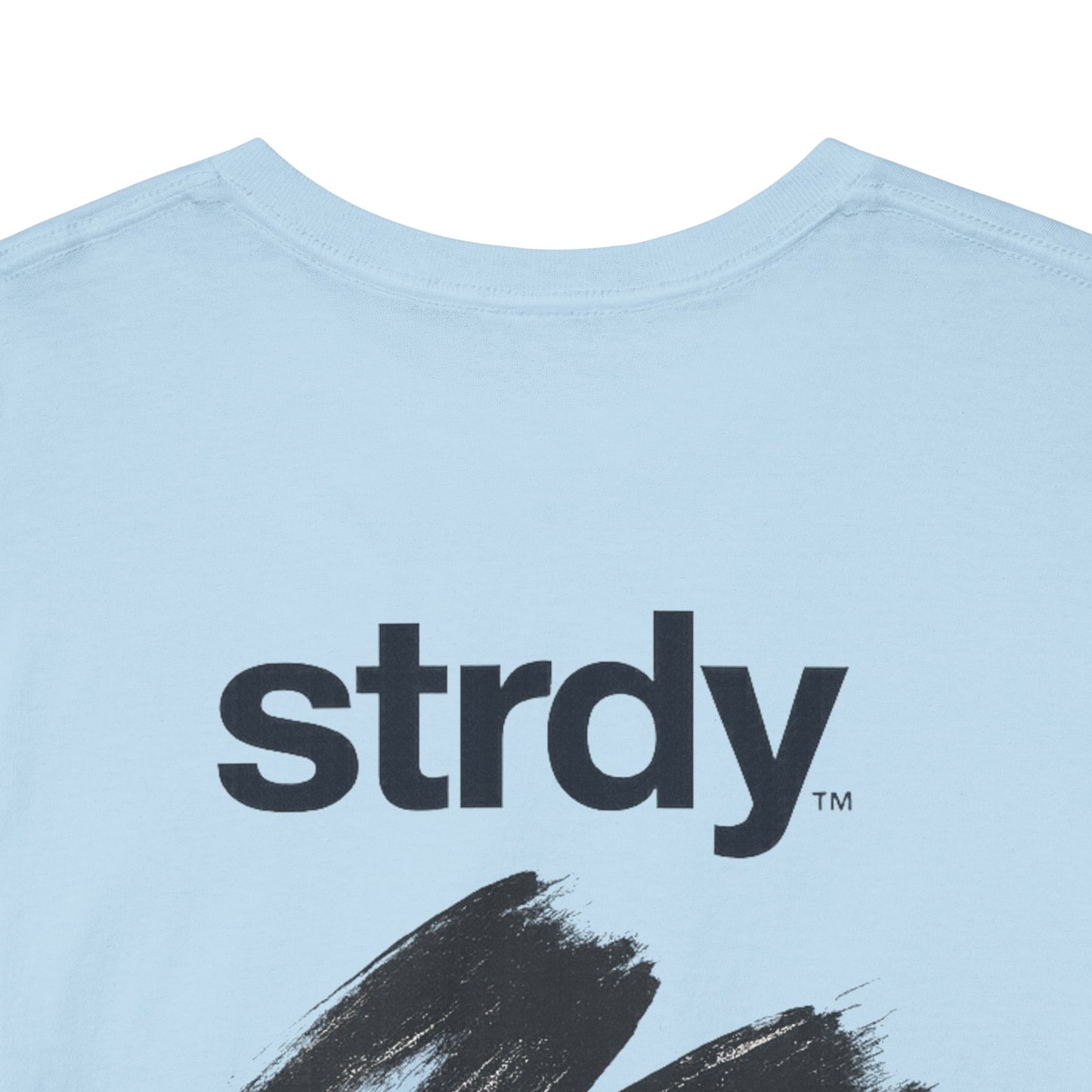 STRDY. “Be better than yesterday” Graphic T-shirt