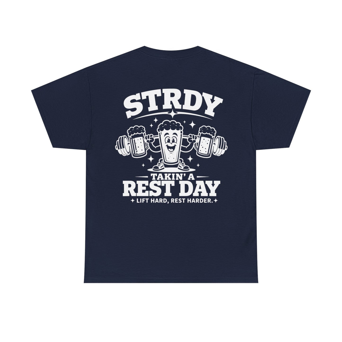 STRDY. “Takin' a Rest Day”  Graphic T-shirt