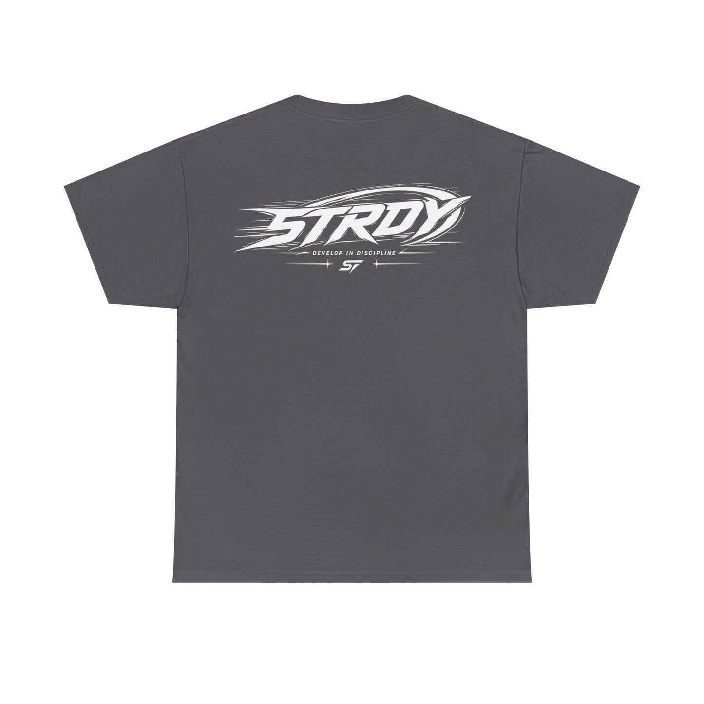 STRDY. Develop in discipline Graphic T-shirt