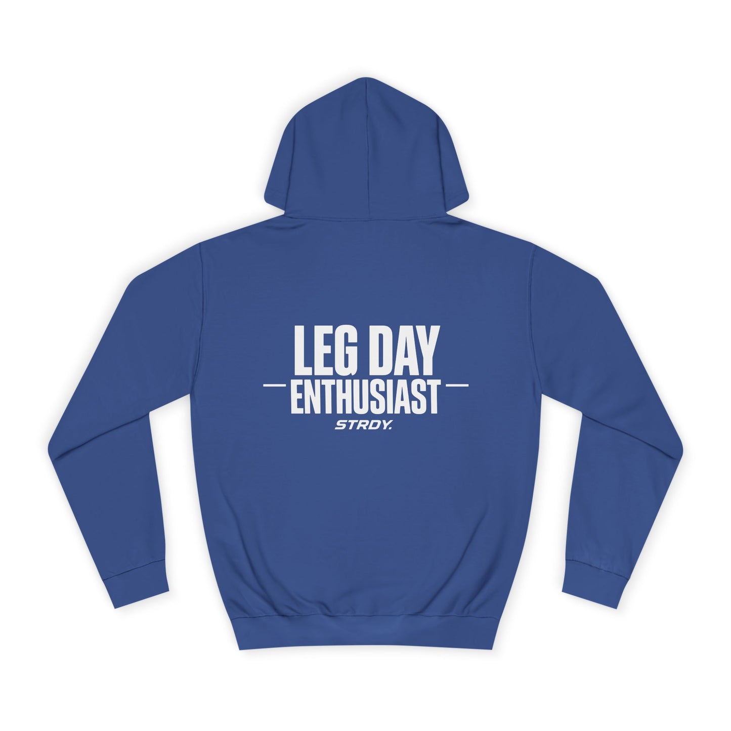STRDY. “Leg Day Enthusiast” Graphic Hoodie