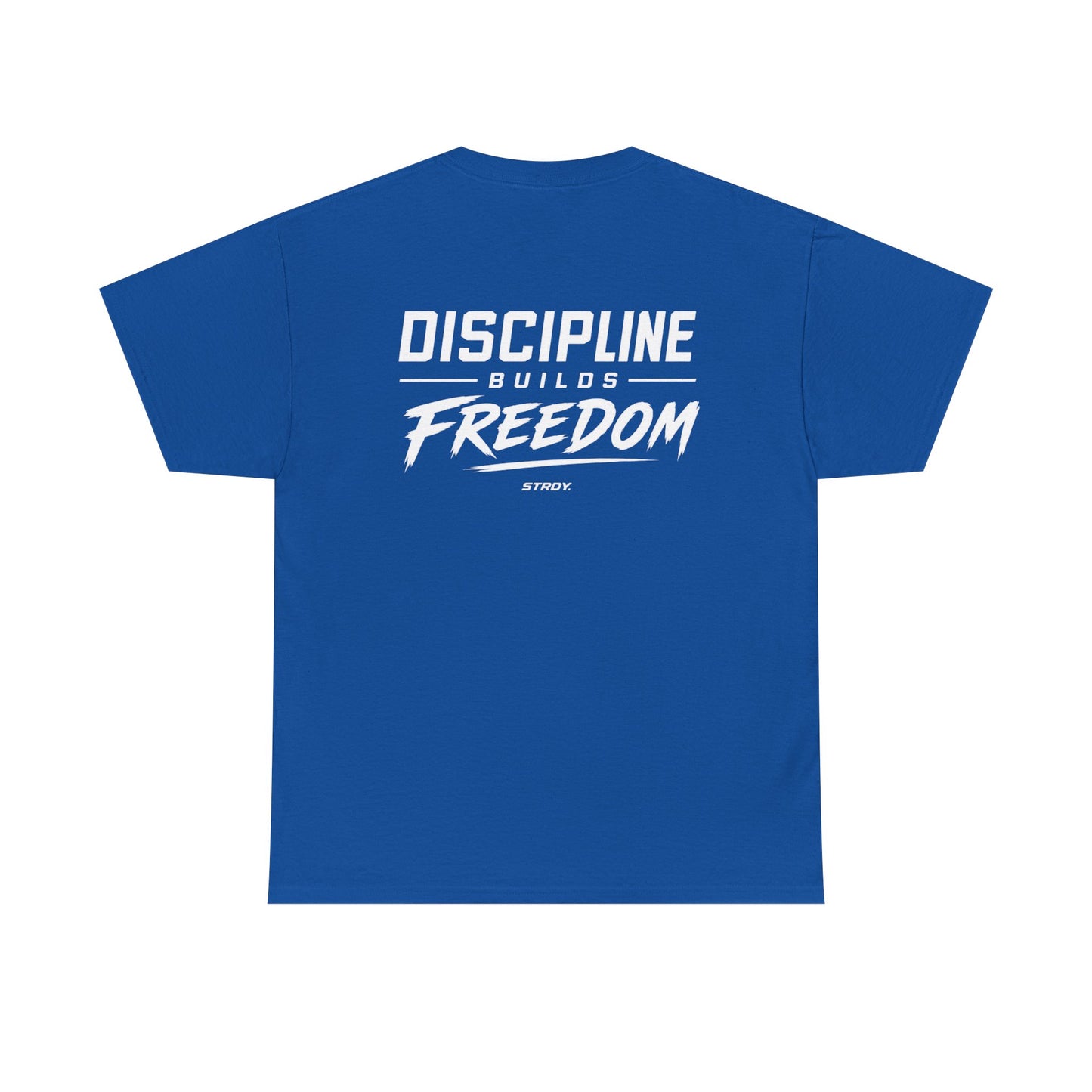 STRDY. “Discipline Builds Freedom” Graphic T-Shirt