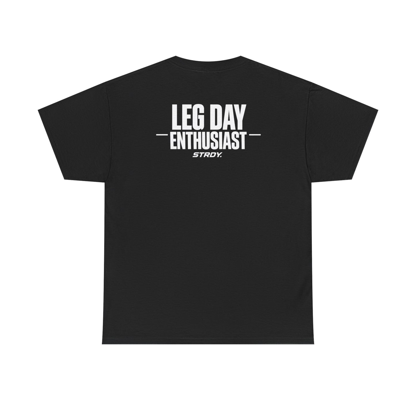 STRDY. “Leg Day Enthusiast” T-shirt