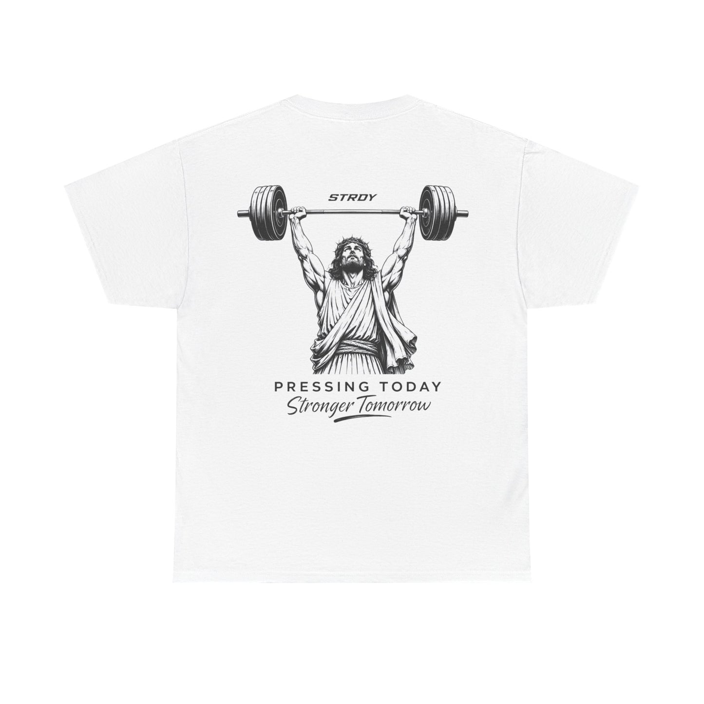 STRDY. Pressing Today Stronger Tomorrow” JZS T-shirt