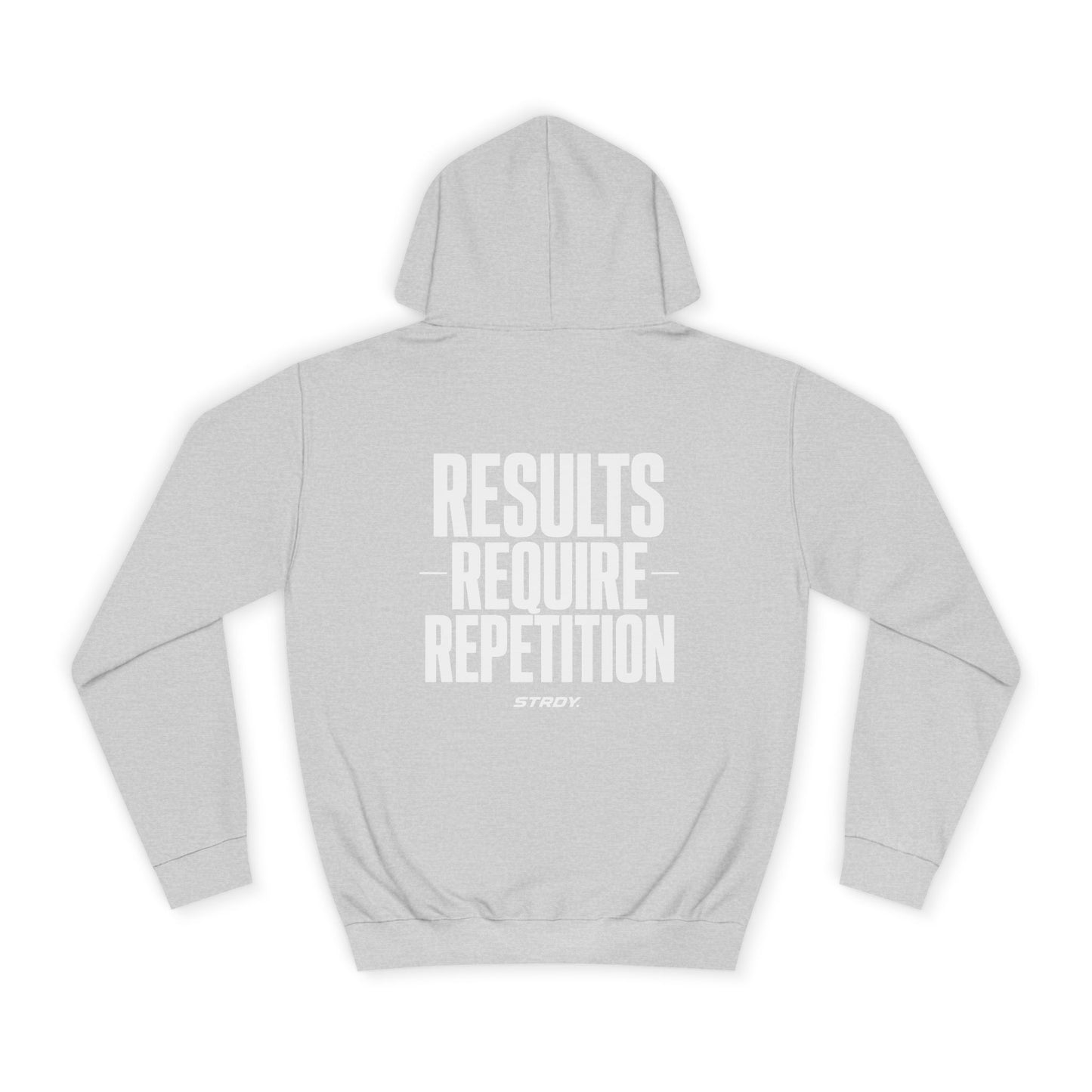 STRDY. “ Results Require Repitition” graphic Hoodie