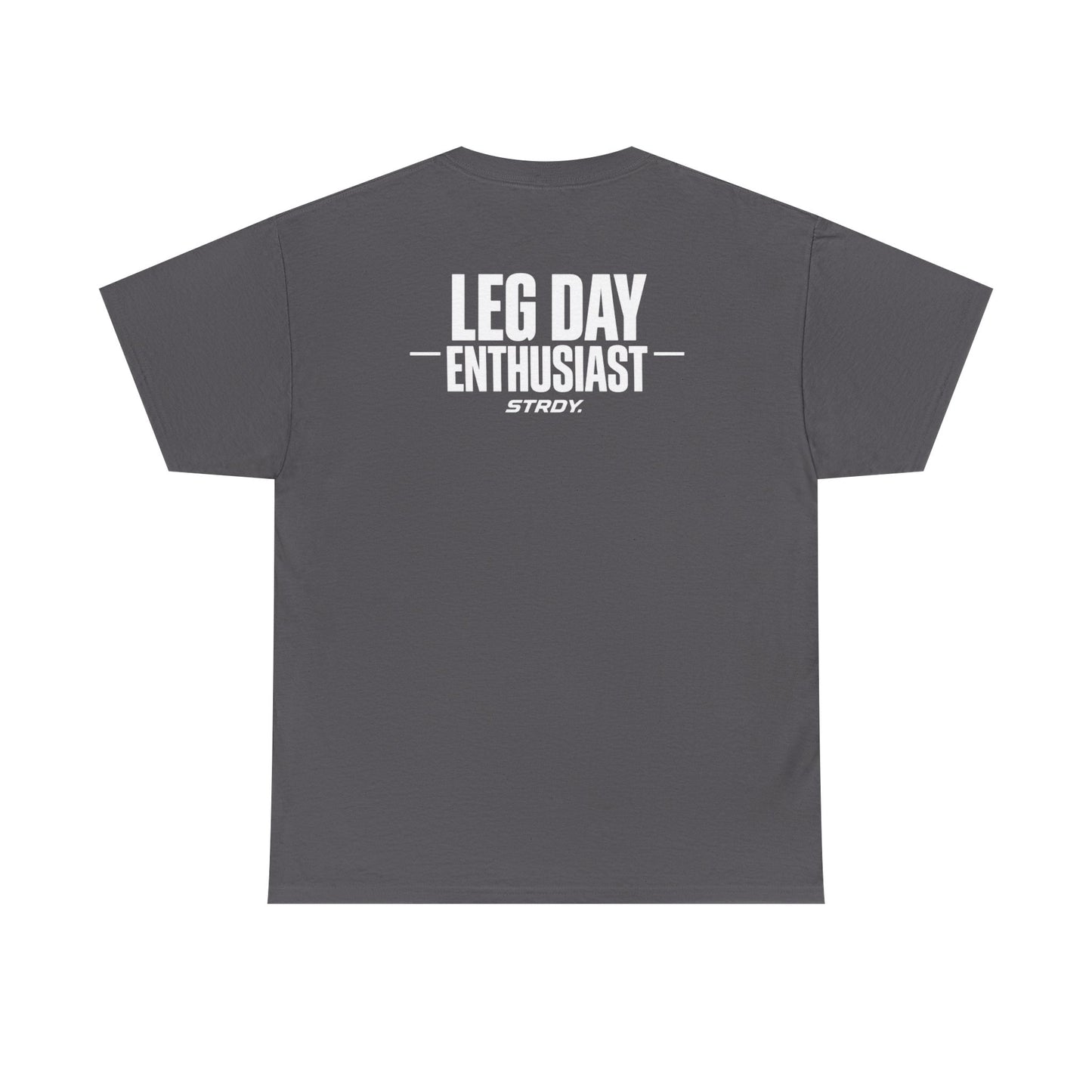 STRDY. “Leg Day Enthusiast” T-shirt