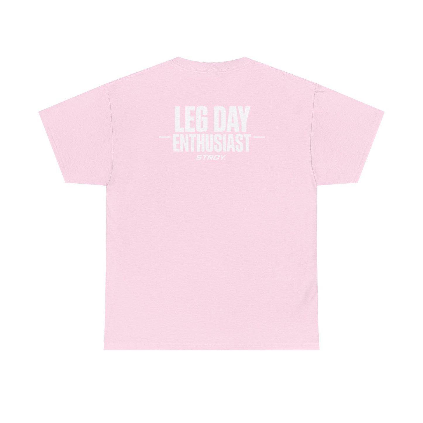 STRDY. “Leg Day Enthusiast” T-shirt