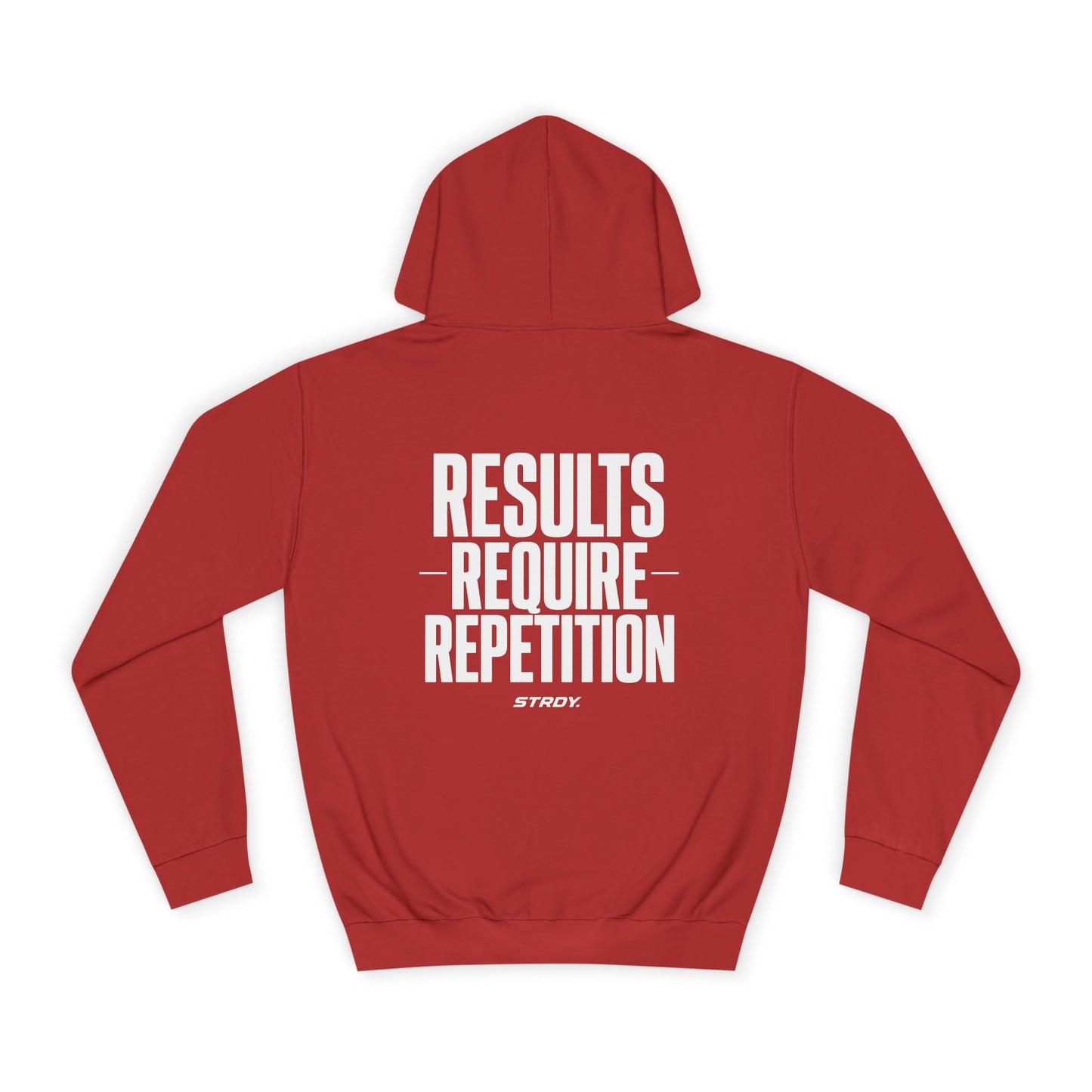 STRDY. “ Results Require Repitition” graphic Hoodie