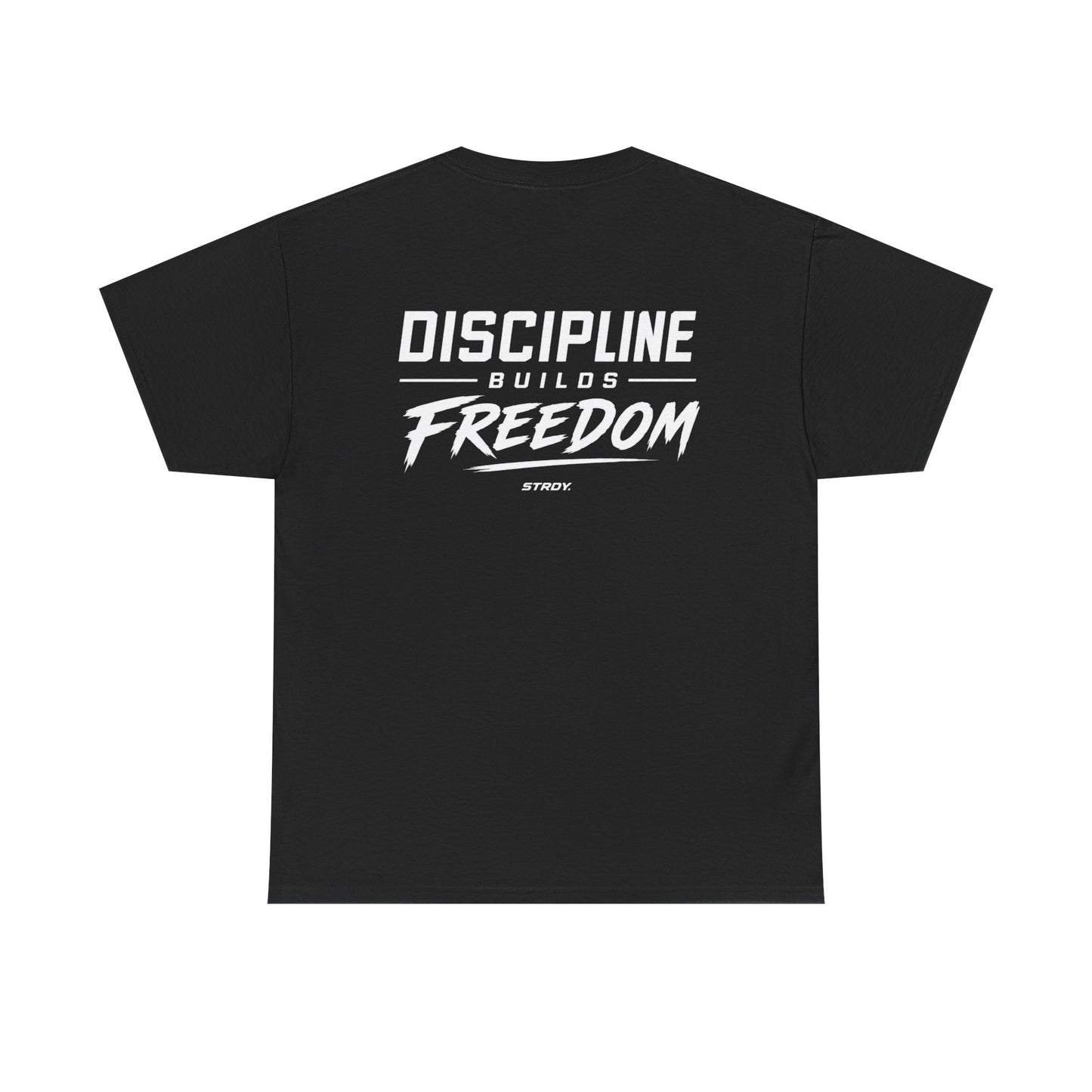 STRDY. “Discipline Builds Freedom” Graphic T-Shirt