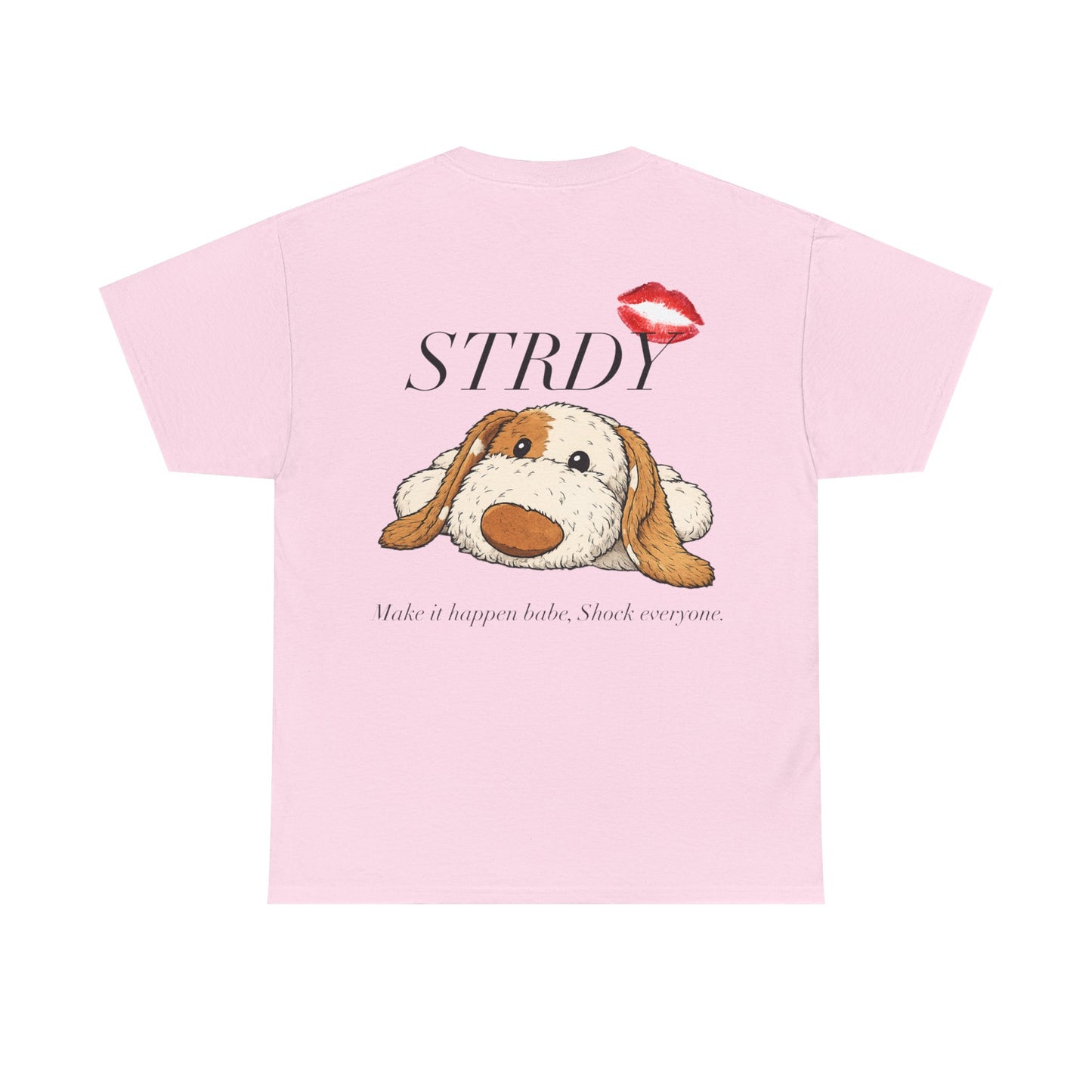 CLUB 26 “Make it happen babe, shock everyone.” Woman’s T-shirt