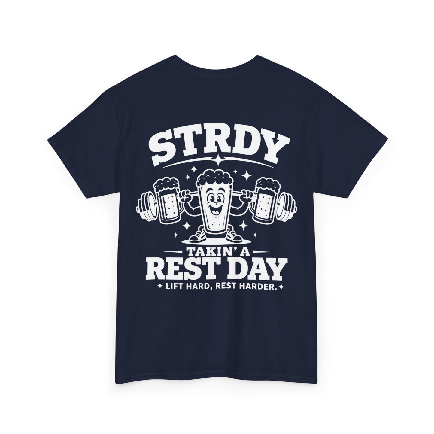STRDY. “Takin' a Rest Day”  Graphic T-shirt