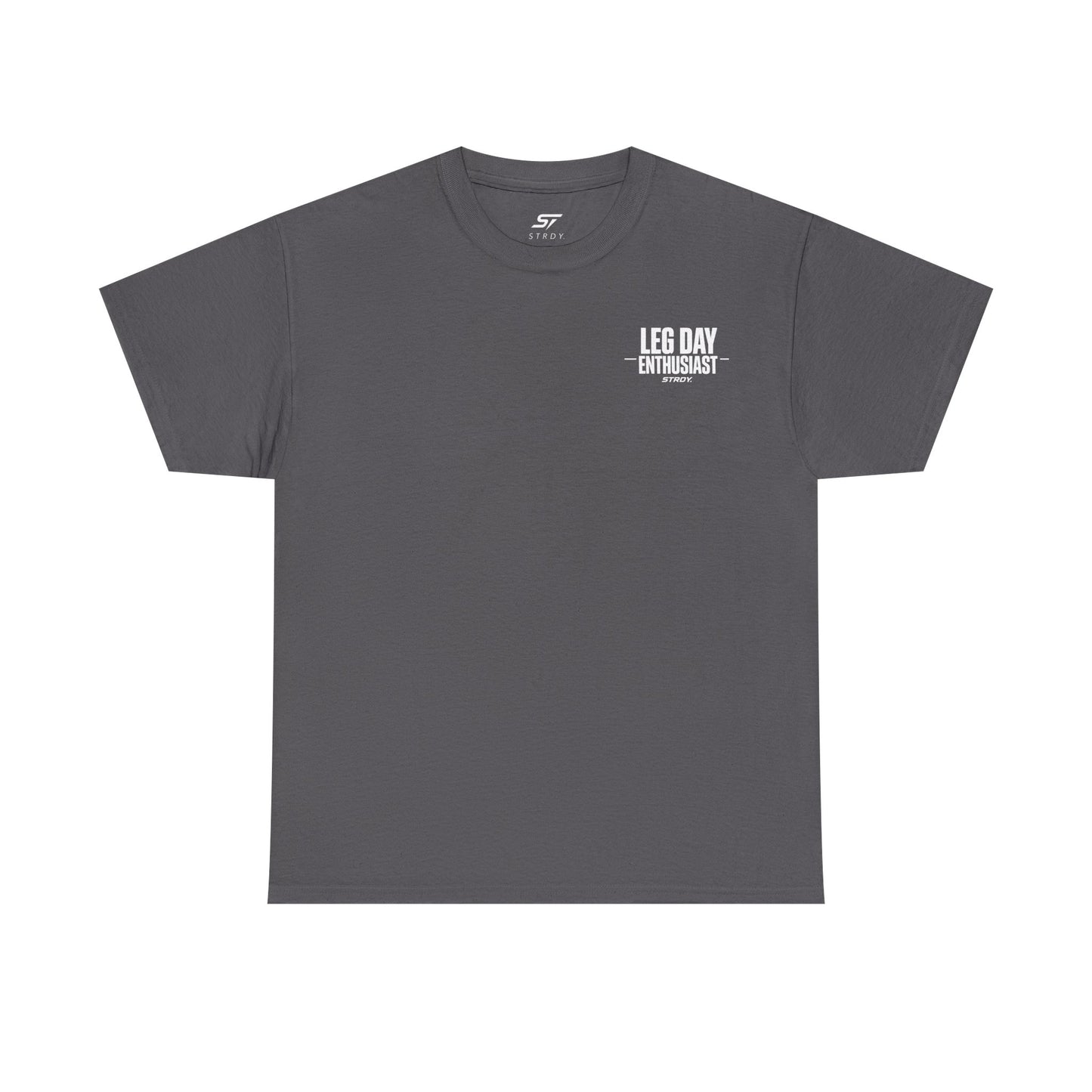 STRDY. “Leg Day Enthusiast” T-shirt