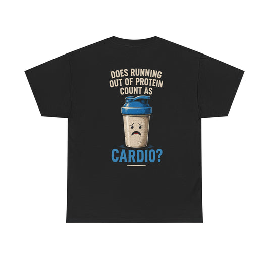 STRDY CLUB 26 “does running out of protein count as cardio” Graphic T-shirt