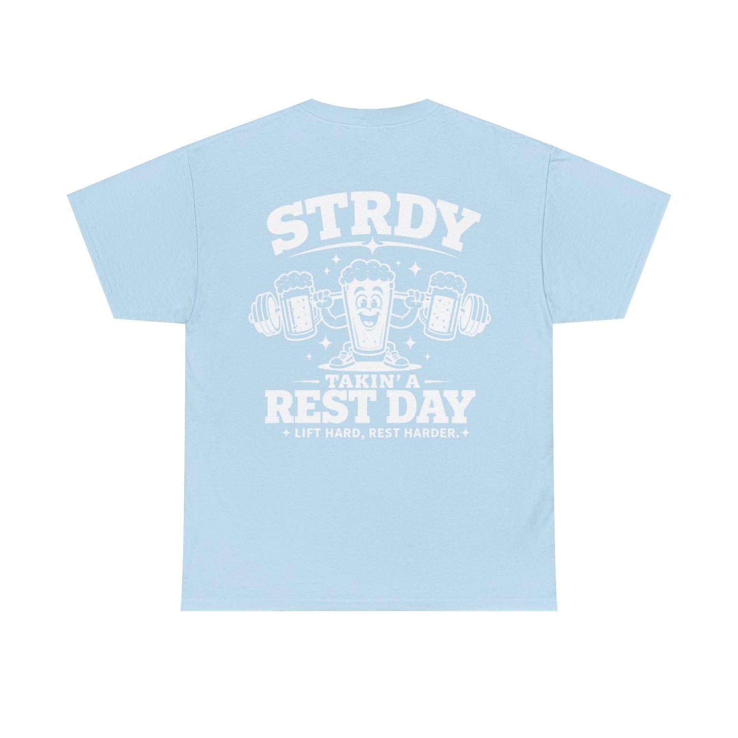 STRDY. “Takin' a Rest Day”  Graphic T-shirt