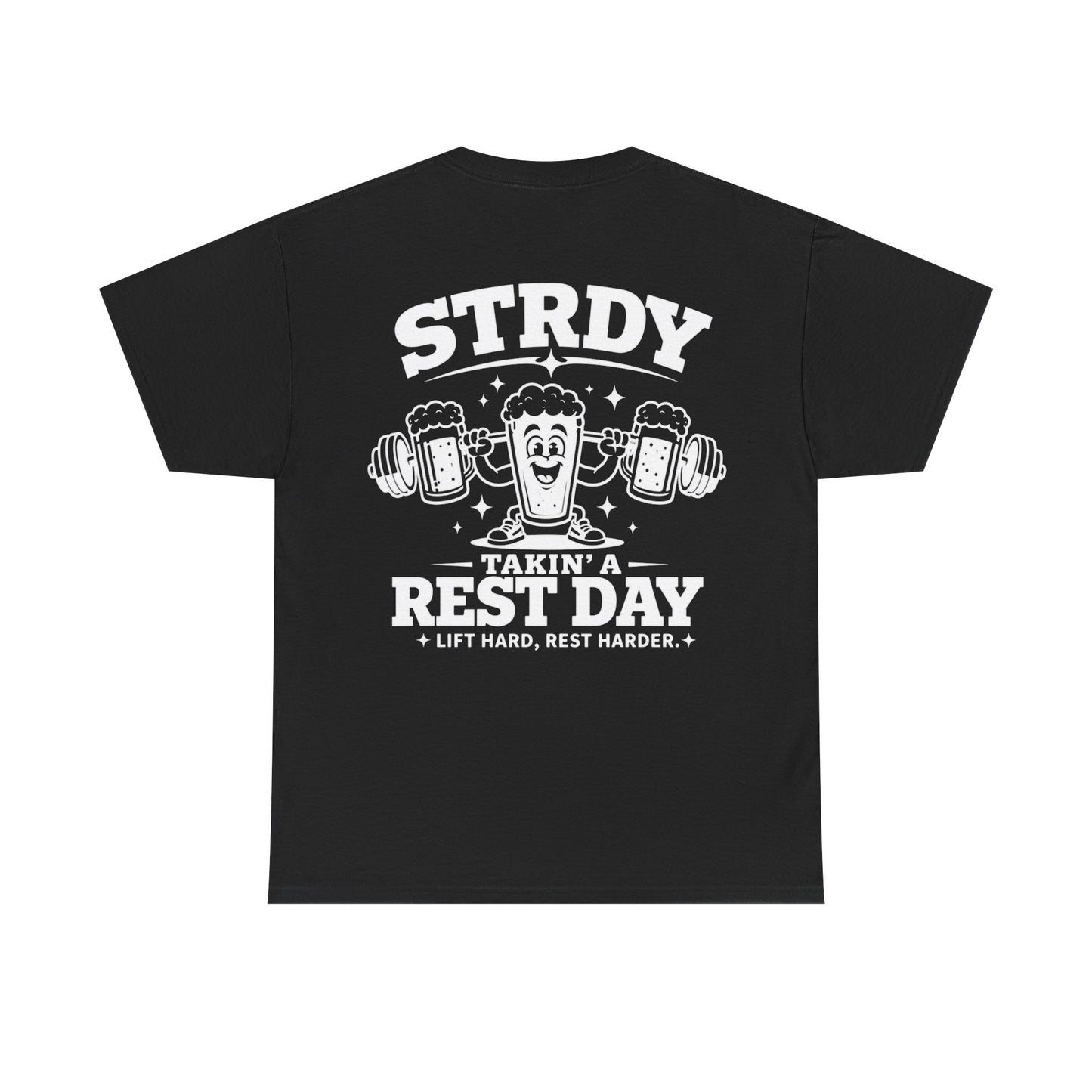 STRDY. “Takin' a Rest Day”  Graphic T-shirt