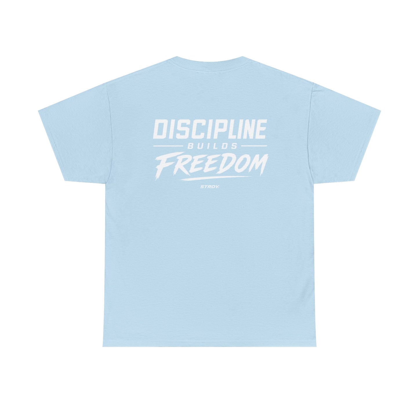 STRDY. “Discipline Builds Freedom” Graphic T-Shirt