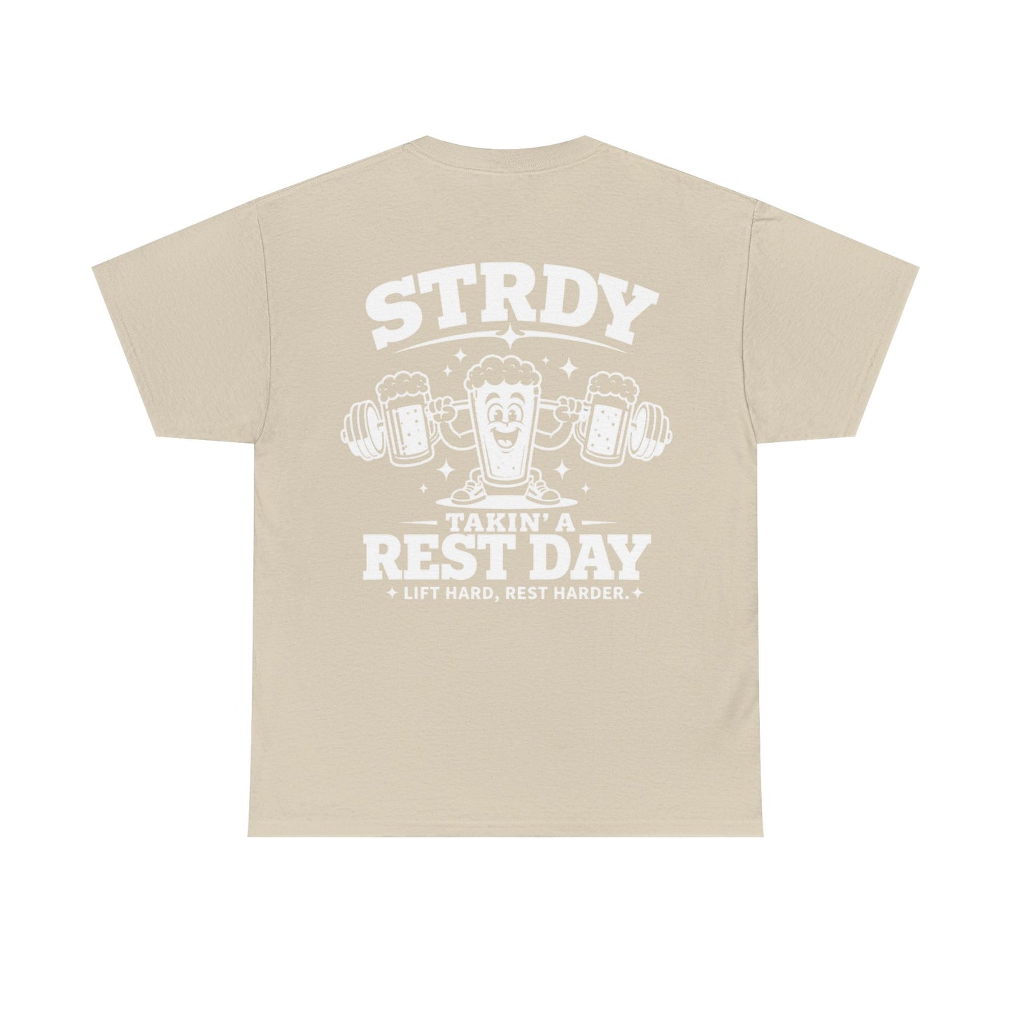 STRDY. “Takin' a Rest Day”  Graphic T-shirt