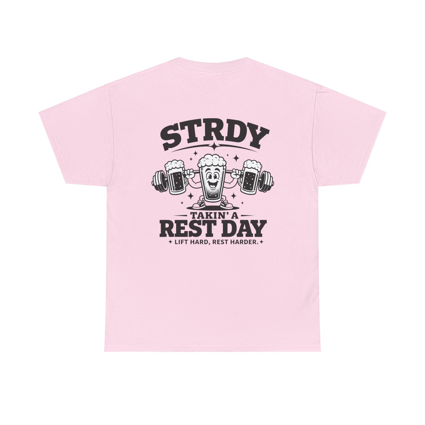 STRDY. “Takin' a Rest Day”  Graphic T-shirt