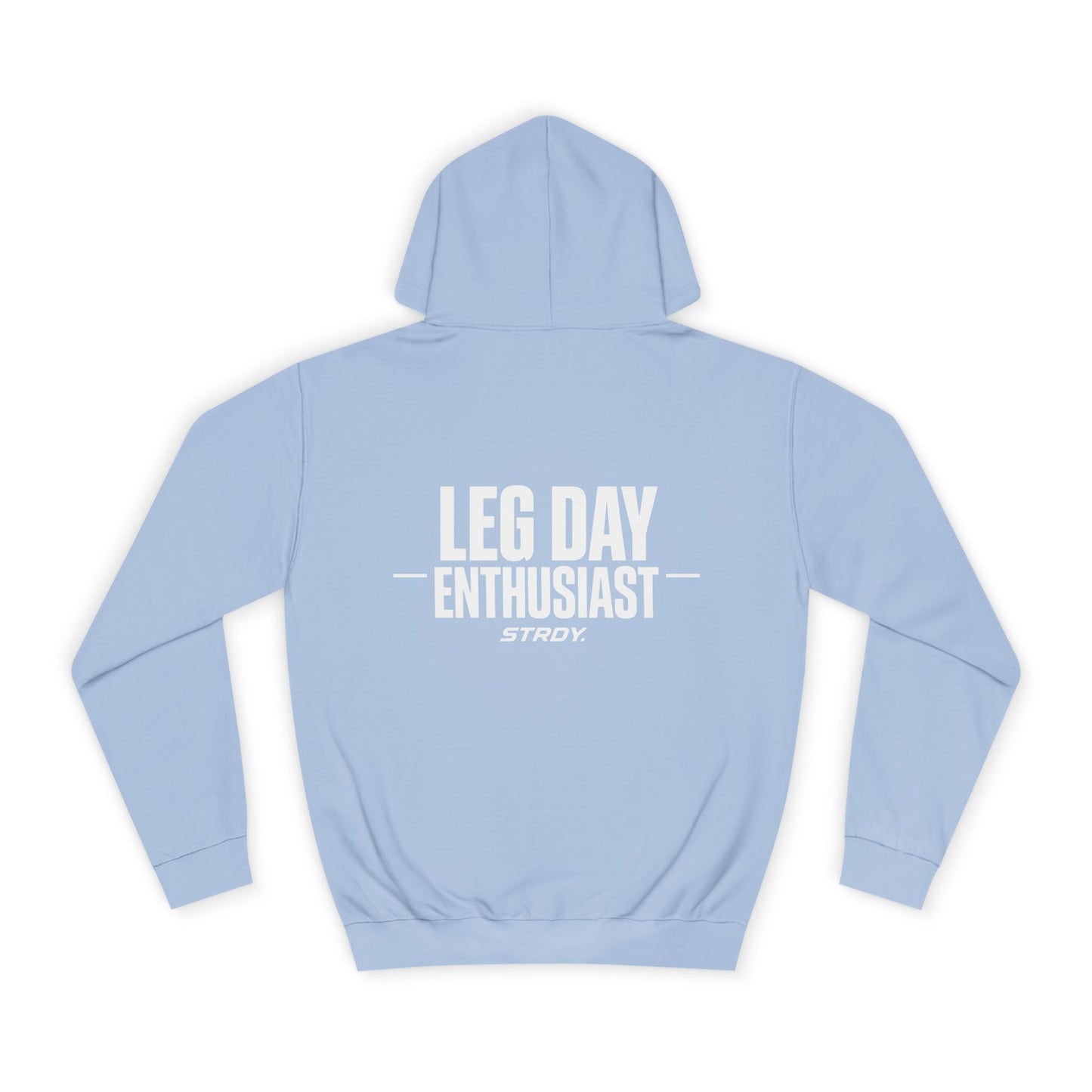 STRDY. “Leg Day Enthusiast” Graphic Hoodie