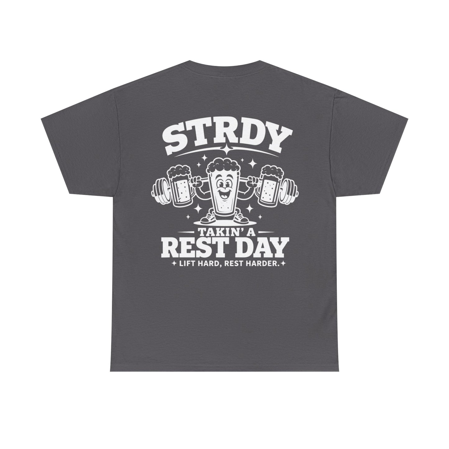 STRDY. “Takin' a Rest Day”  Graphic T-shirt
